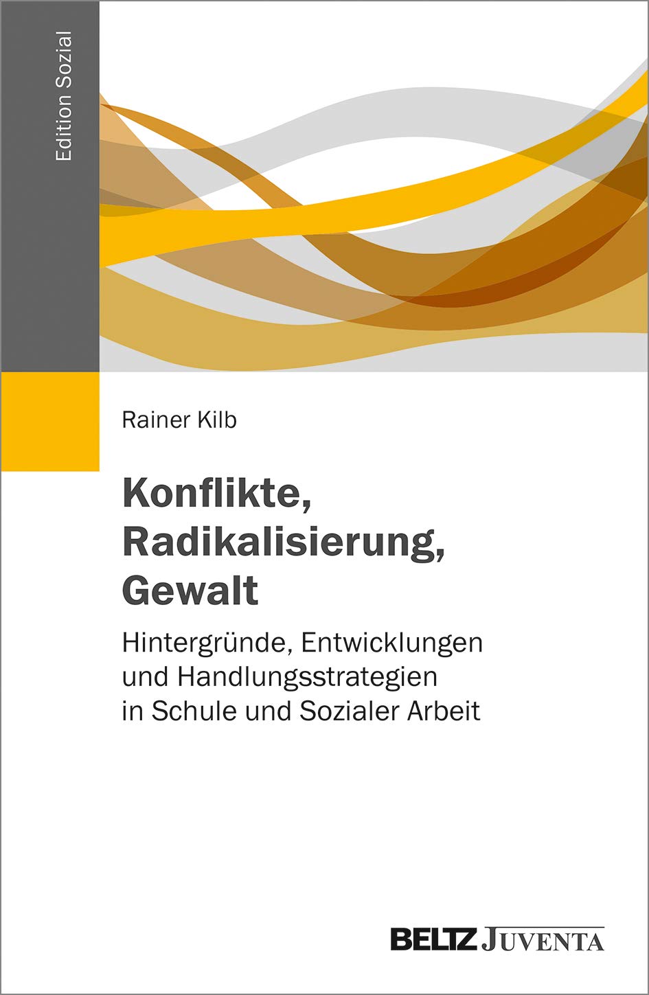 Konflikte, Radikalisierung, Gewalt Social Sciences
