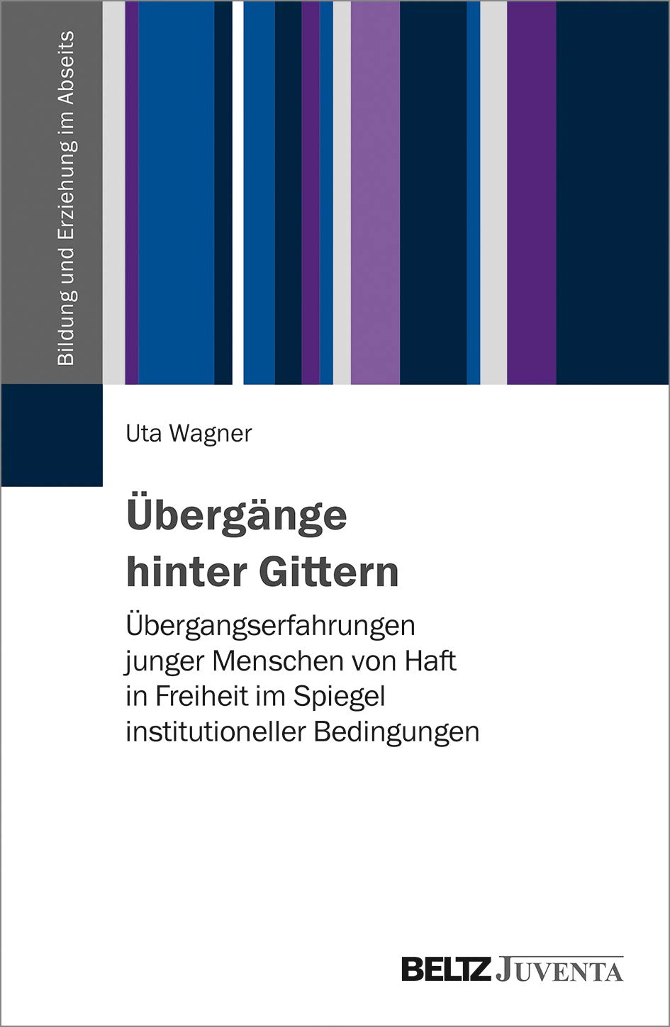 Übergänge hinter Gittern Social Sciences