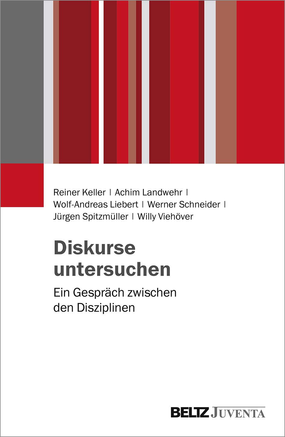 Diskurse untersuchen: Ein Gespräch zwischen den Disziplinen Law
