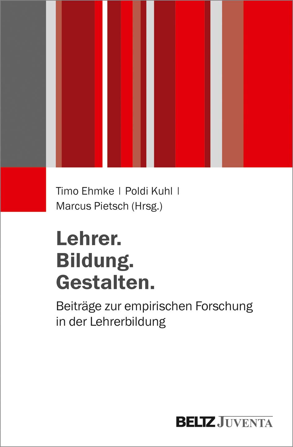 Lehrer. Bildung. Gestalten.: Beiträge zur empirischen Forschung in der Lehrerbildung Politics & History