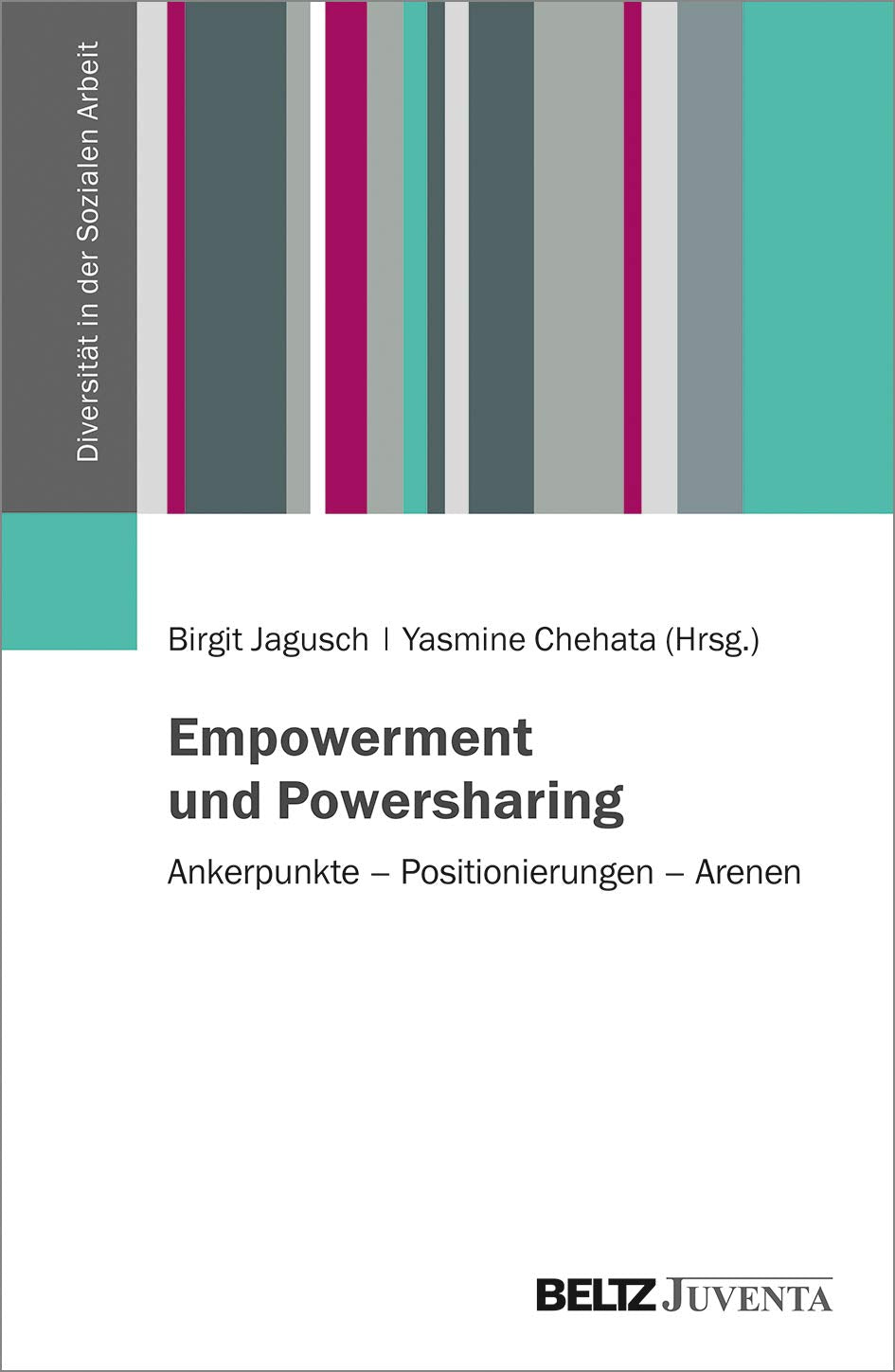Empowerment und Powersharing: Ankerpunkte – Positionierungen – Arenen (Diversität in der Sozialen Arbeit) Law