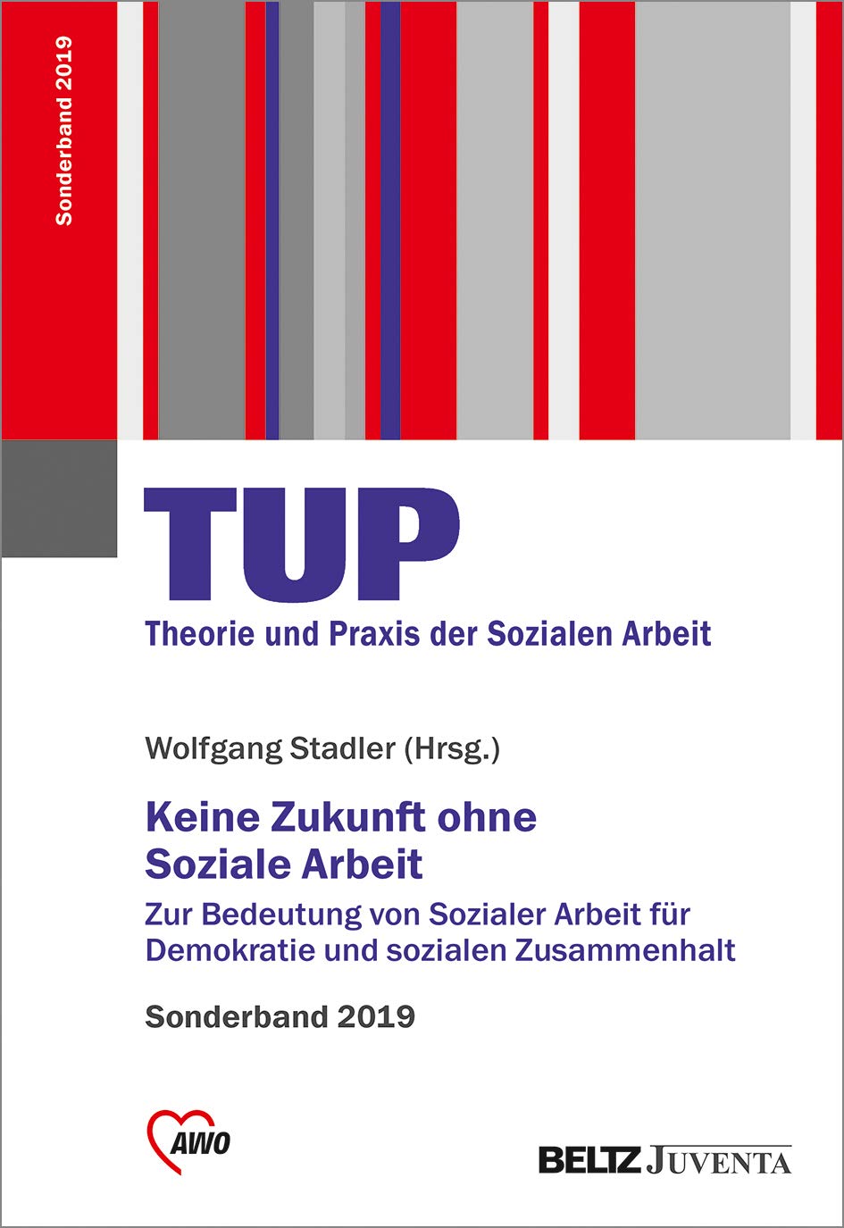 Keine Zukunft ohne Soziale Arbeit Social Sciences