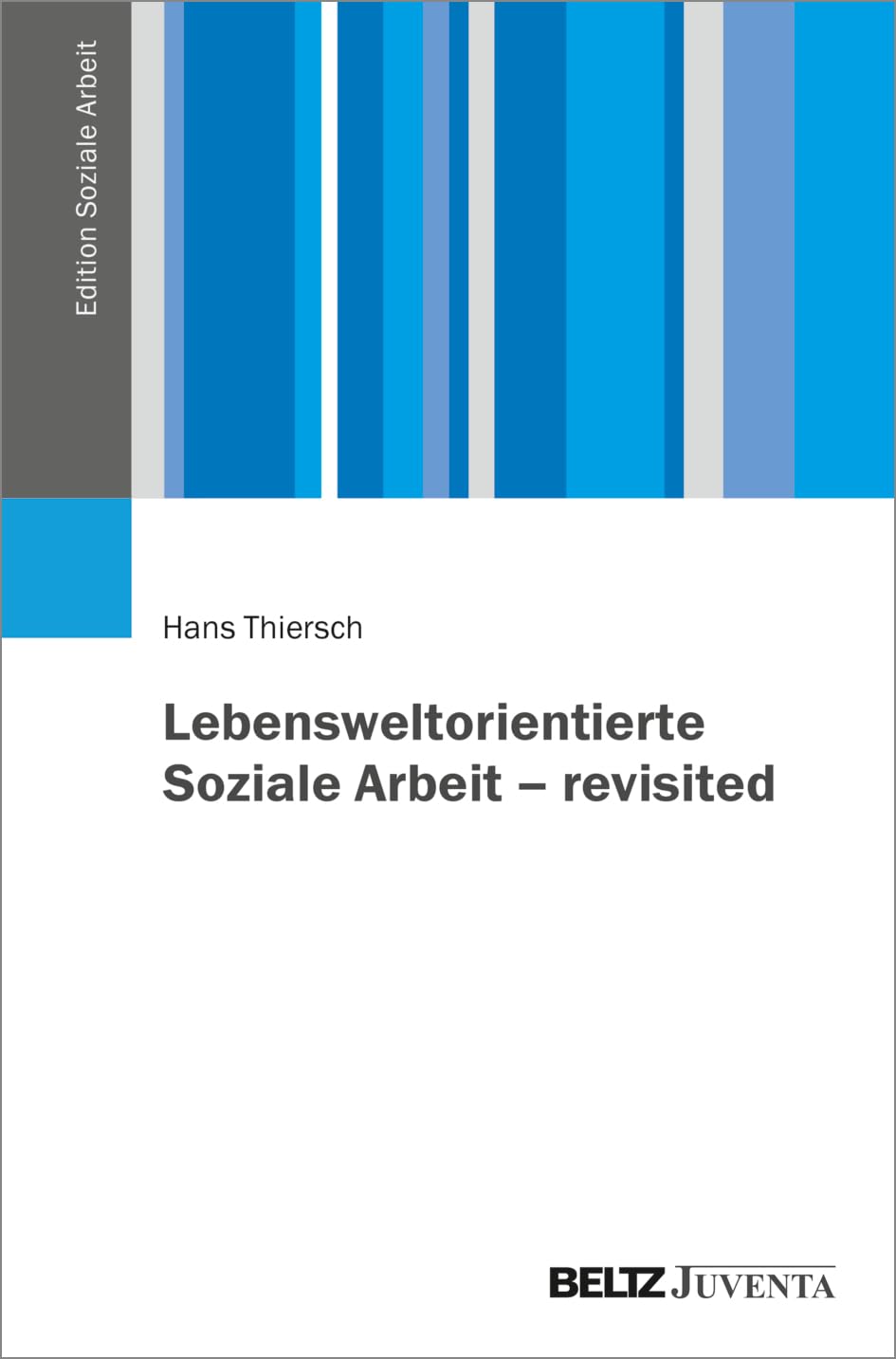 Lebensweltorientierte Soziale Arbeit - revisited book
