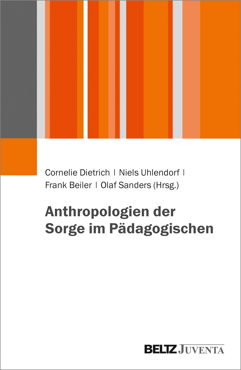 Anthropologien der Sorge im Pädagogischen Social Sciences