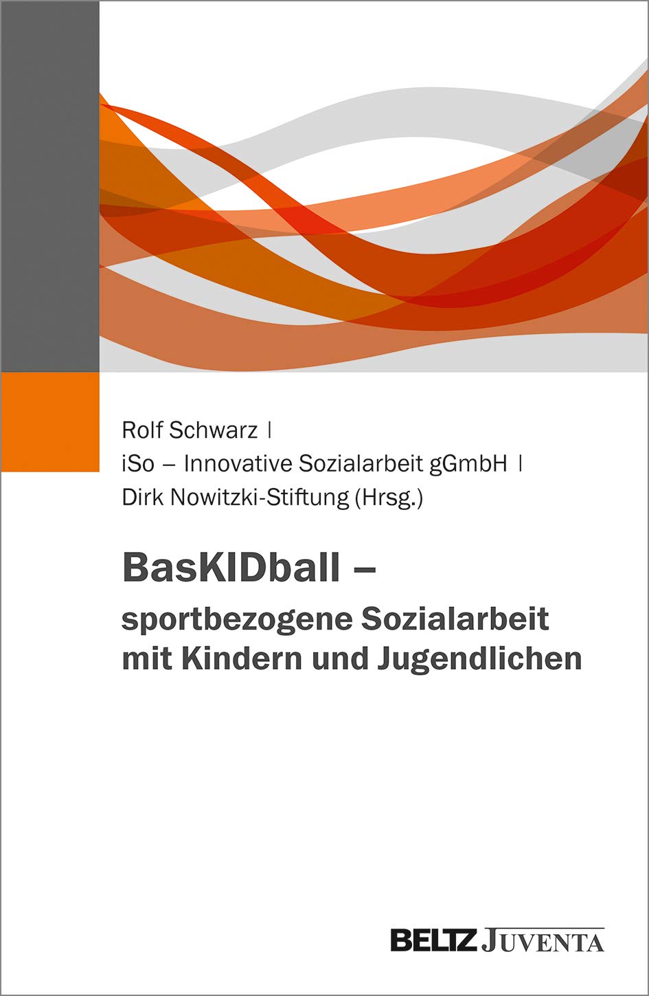 BasKIDball – sportbezogene Sozialarbeit mit Kindern und Jugendlichen Law