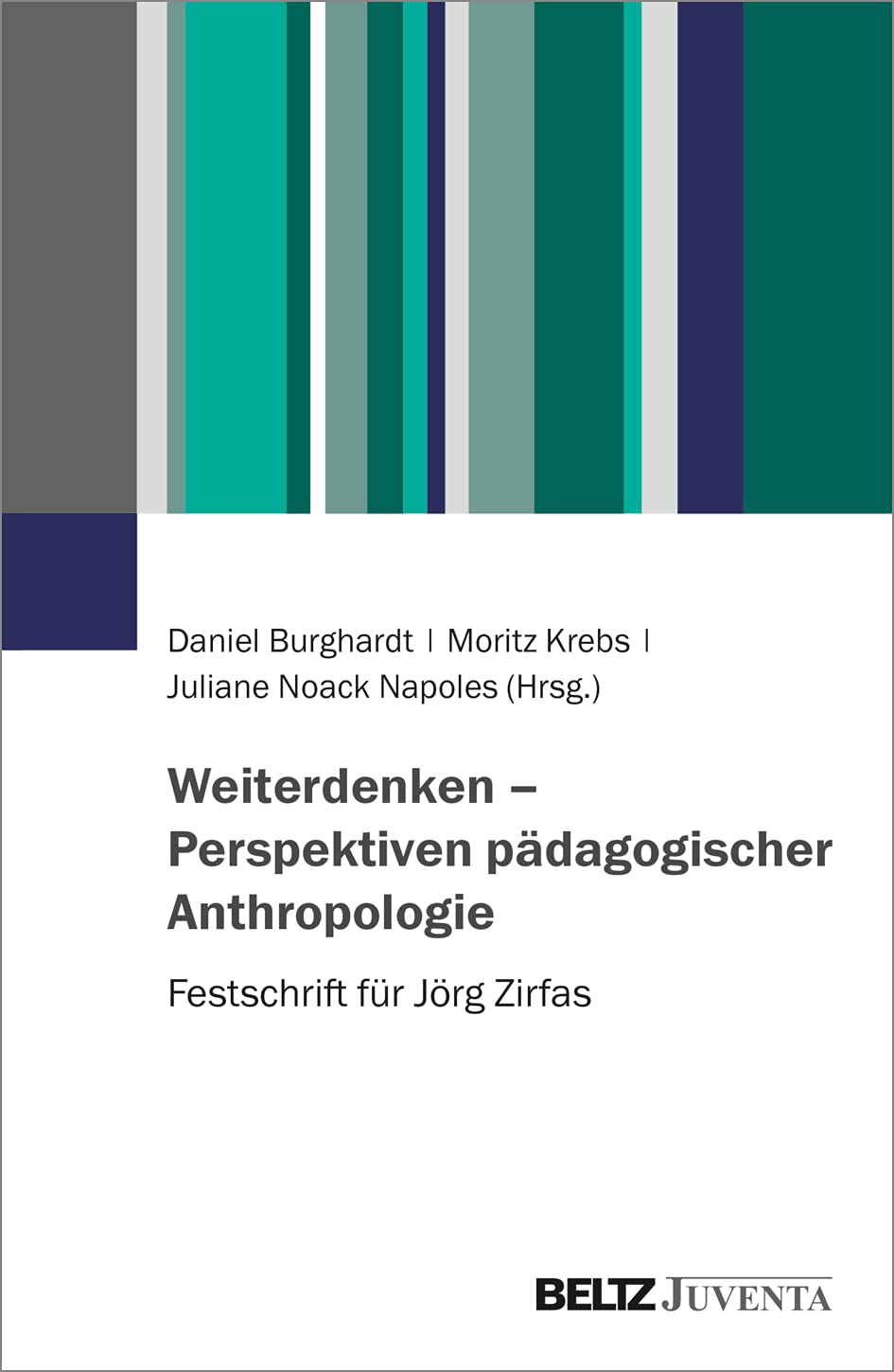Weiterdenken – Perspektiven pädagogischer Anthropologie Novels & Short Stories