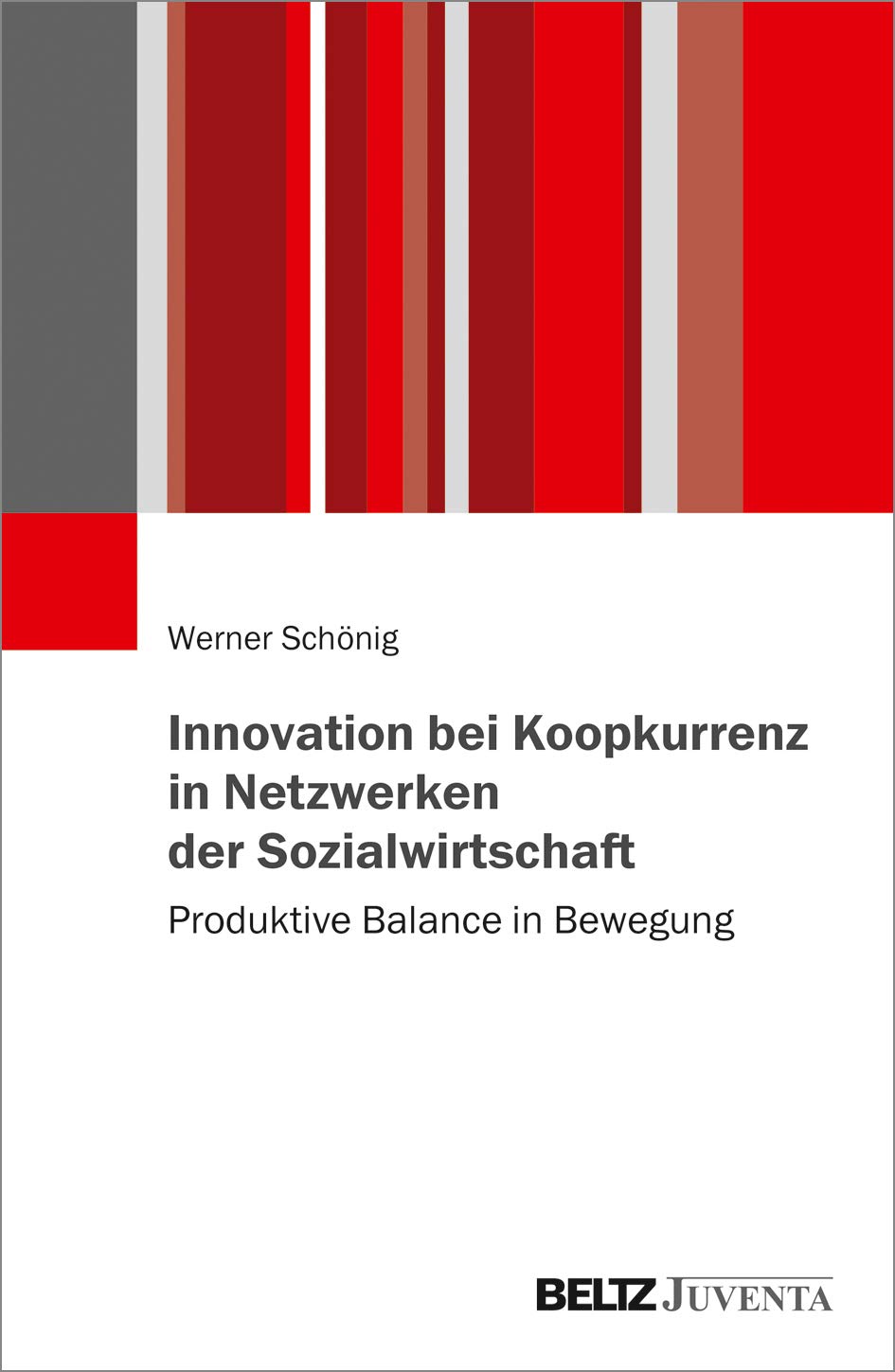 Innovation bei Koopkurrenz in Netzwerken der Sozialwirtschaft Social Sciences