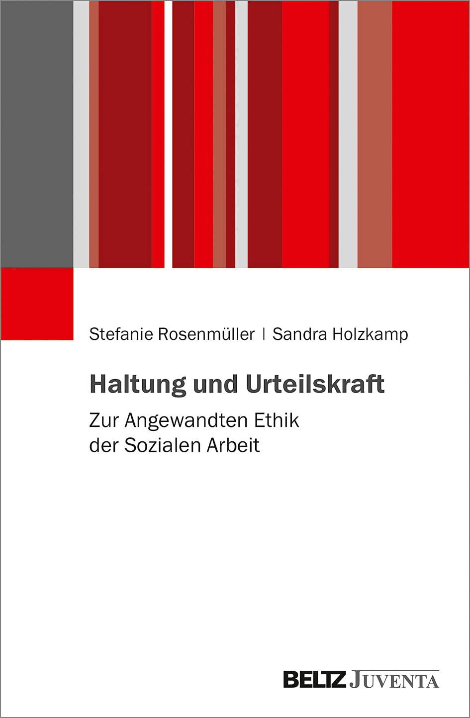 Haltung und Urteilskraft: Zur Angewandten Ethik der Sozialen Arbeit Books