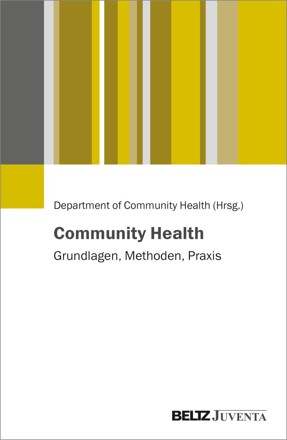 Community Health: Grundlagen, Methoden, Praxis Social Sciences