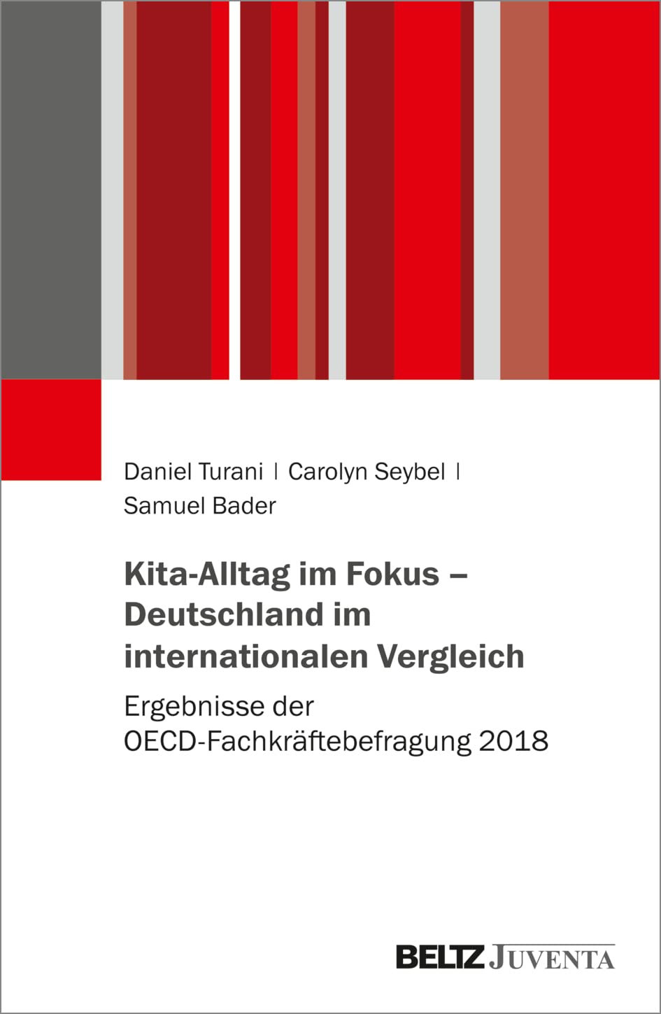 Kita-Alltag im Fokus – Deutschland im internationalen Vergleich: Ergebnisse der OECD-Fachkräftebefragung 2018 Novels & Short Stories