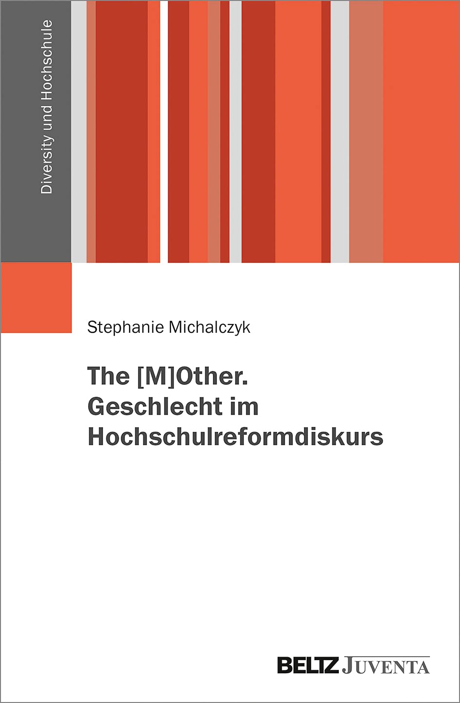 The OTHER. Geschlecht im Hochschulreformdiskurs (Diversity und Hochschule) Law