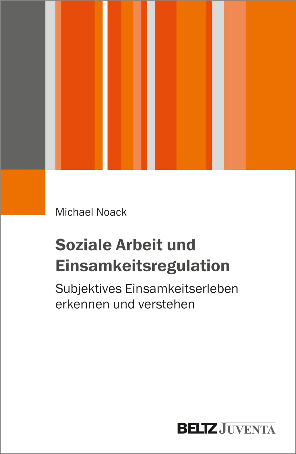 Product Image: Soziale Arbeit und Einsamkeitsregulation