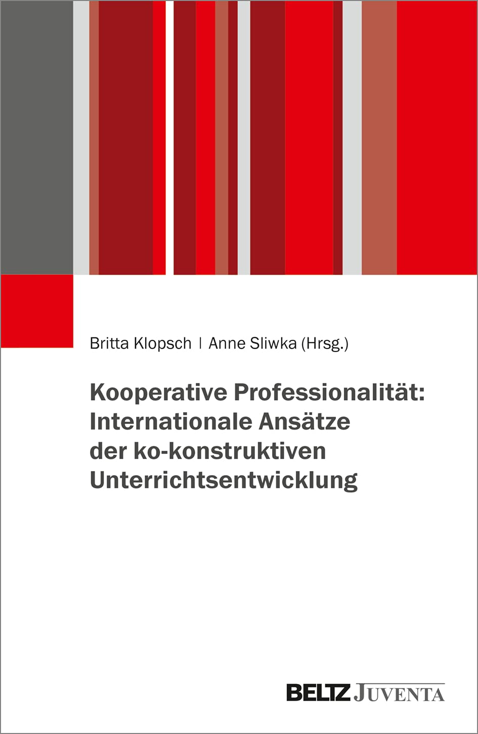 Kooperative Professionalität: Internationale Ansätze der ko-konstruktiven Unterrichtsentwicklung Learning & Reference