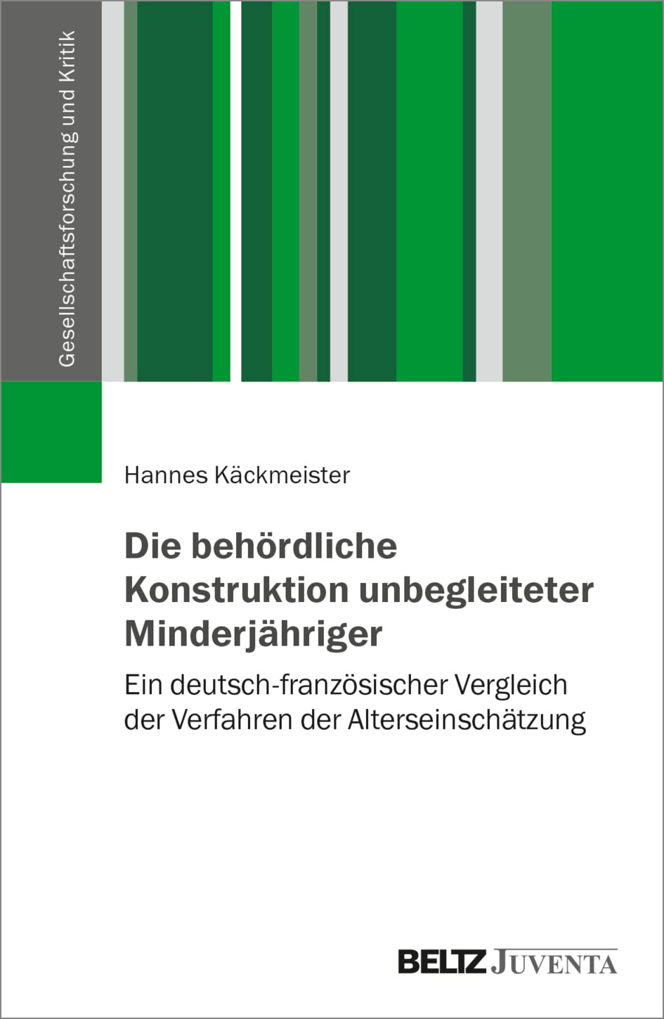 Die behördliche Konstruktion unbegleiteter Minderjähriger Law