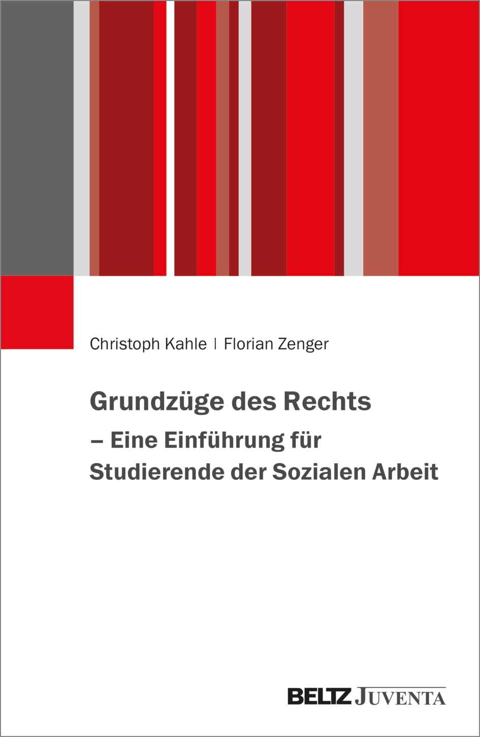 Grundzüge des Rechts – Eine Einführung für Studierende der Sozialen Arbeit Law