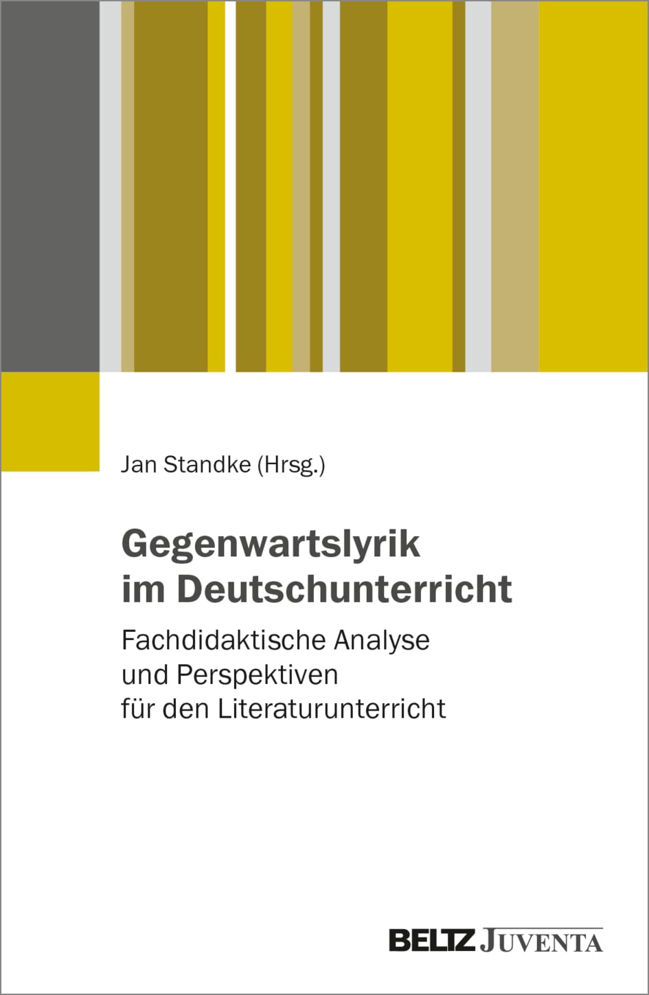 Gegenwartslyrik im Deutschunterricht Social Sciences