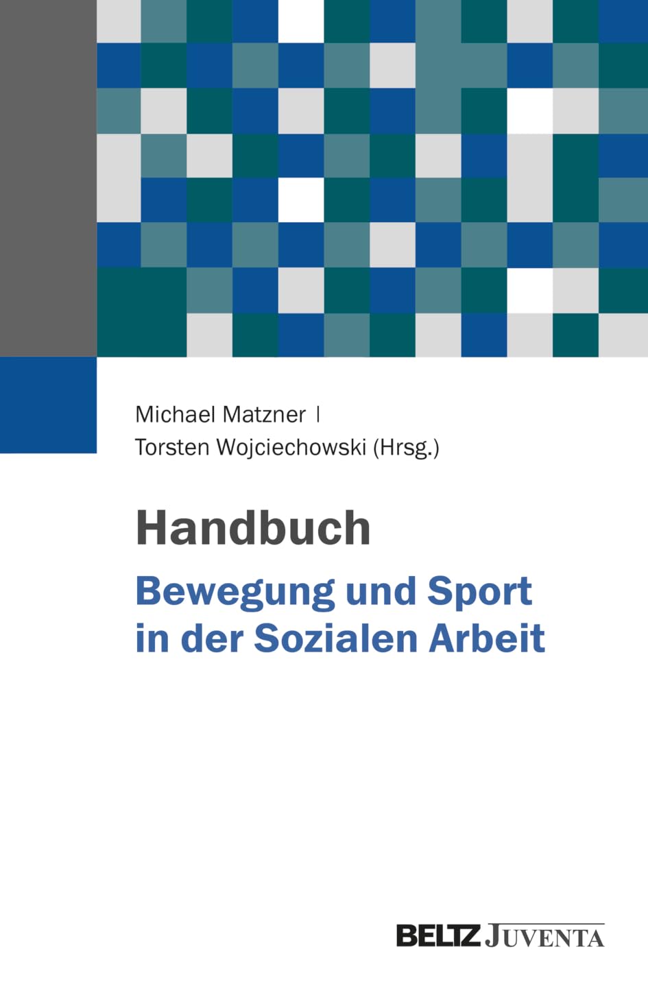 Handbuch Bewegung und Sport in der Sozialen Arbeit Books