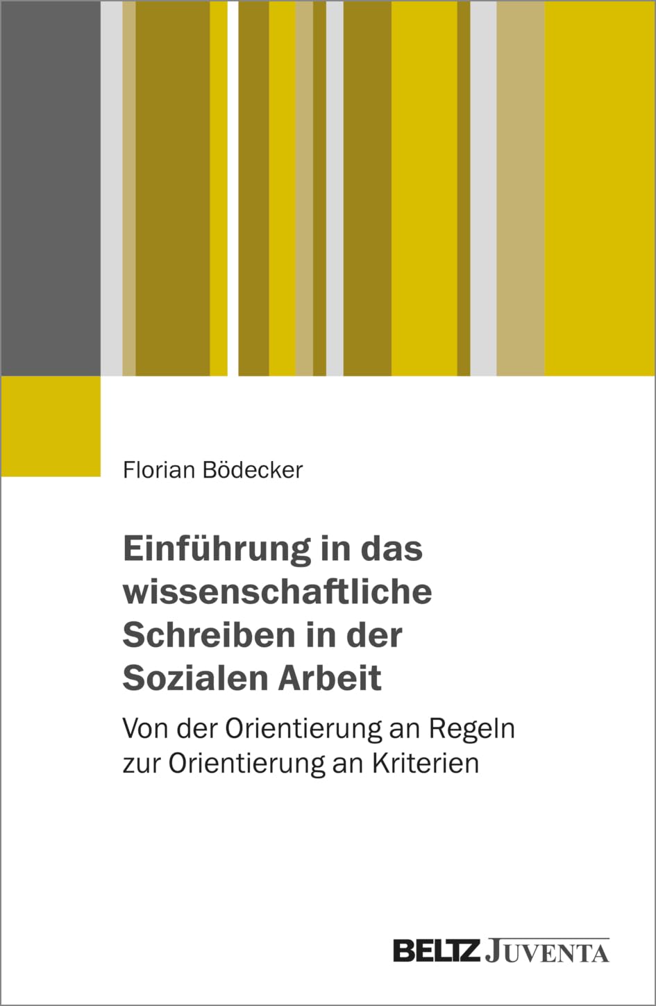 Einführung in das wissenschaftliche Schreiben in der Sozialen Arbeit Social Sciences