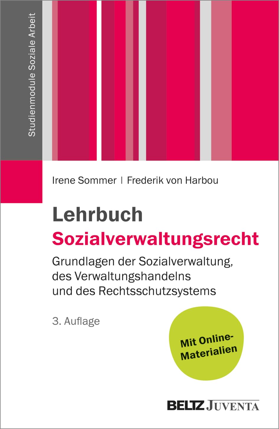 Lehrbuch Sozialverwaltungsrecht: Grundlagen der Sozialverwaltung, des Verwaltungshandelns und des Rechtsschutzsystems. Mit Online-Materialien (Studienmodule Soziale Arbeit) Law
