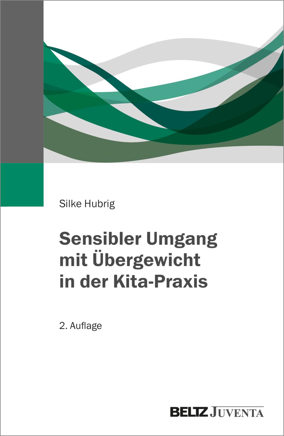 Sensibler Umgang mit Übergewicht in der Kita-Praxis Books