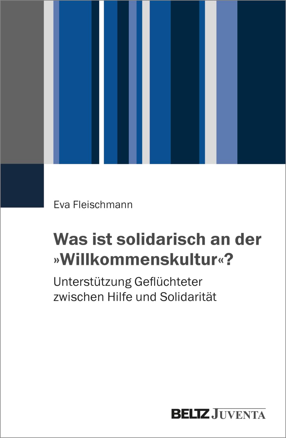 Product Image: Was ist solidarisch an der 'Willkommenskultur'?