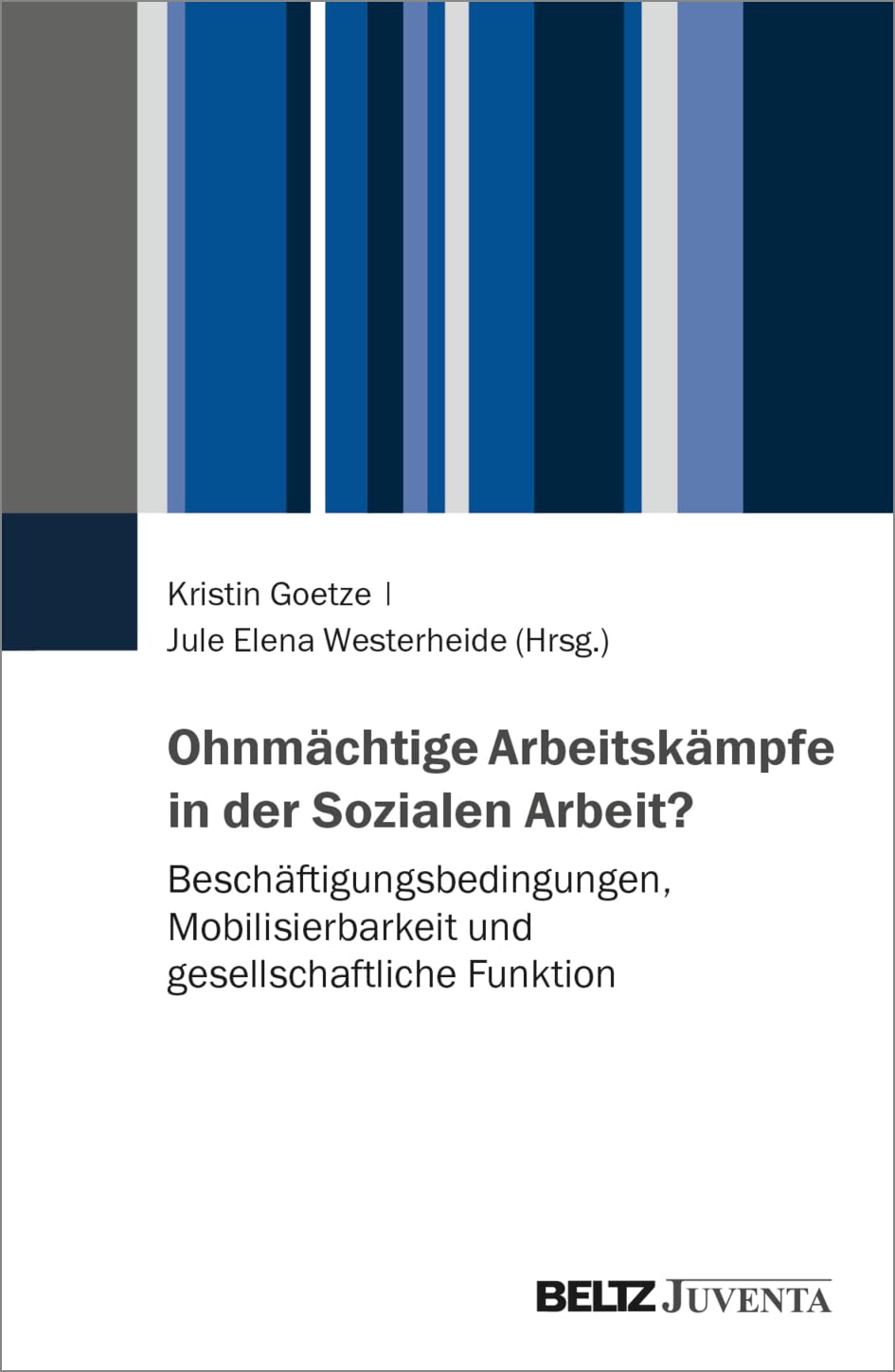 Ohnmächtige Arbeitskämpfe in der Sozialen Arbeit? Books