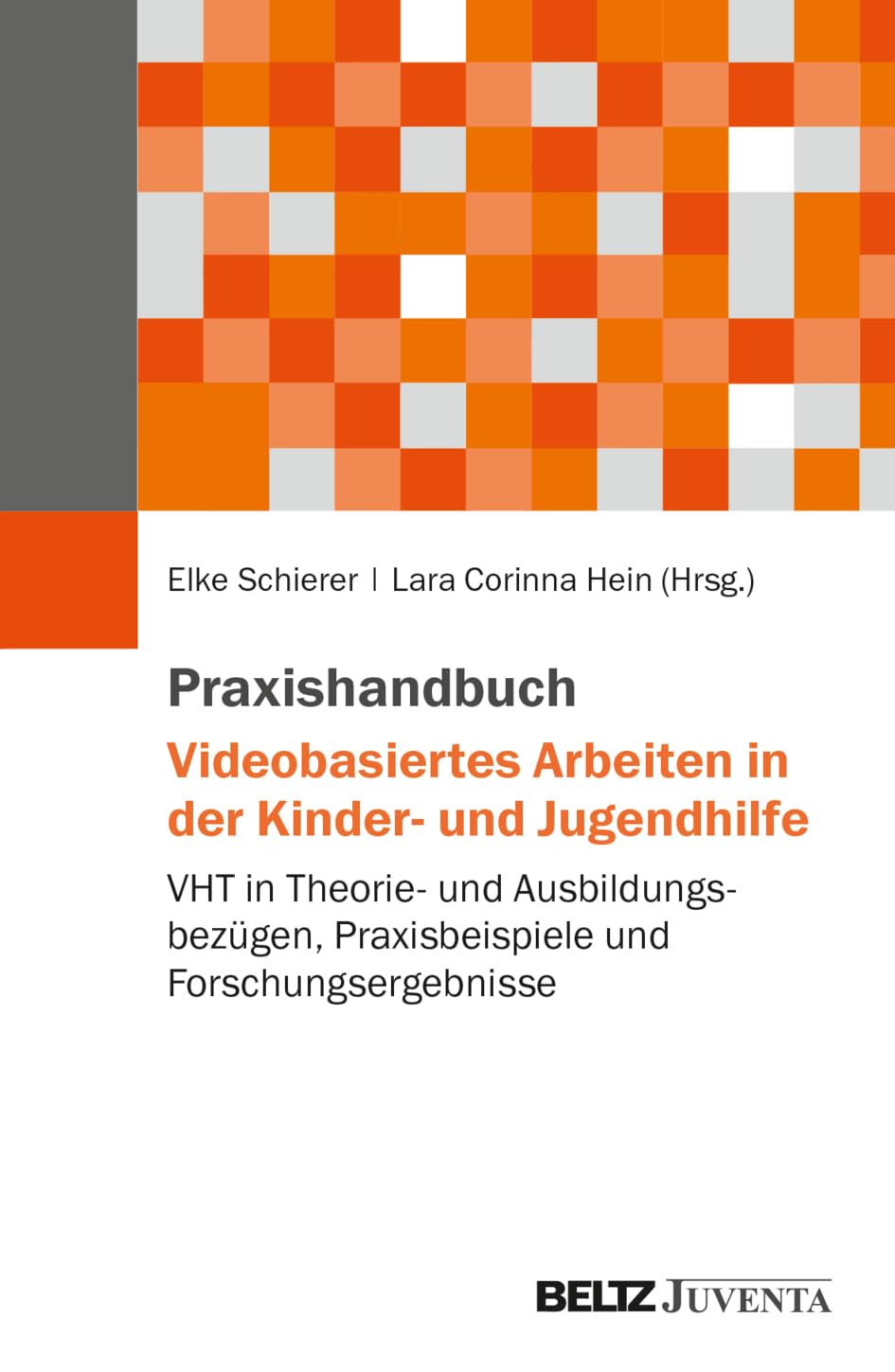 Praxishandbuch Videobasiertes Arbeiten in der Kinder- und Jugendhilfe Law