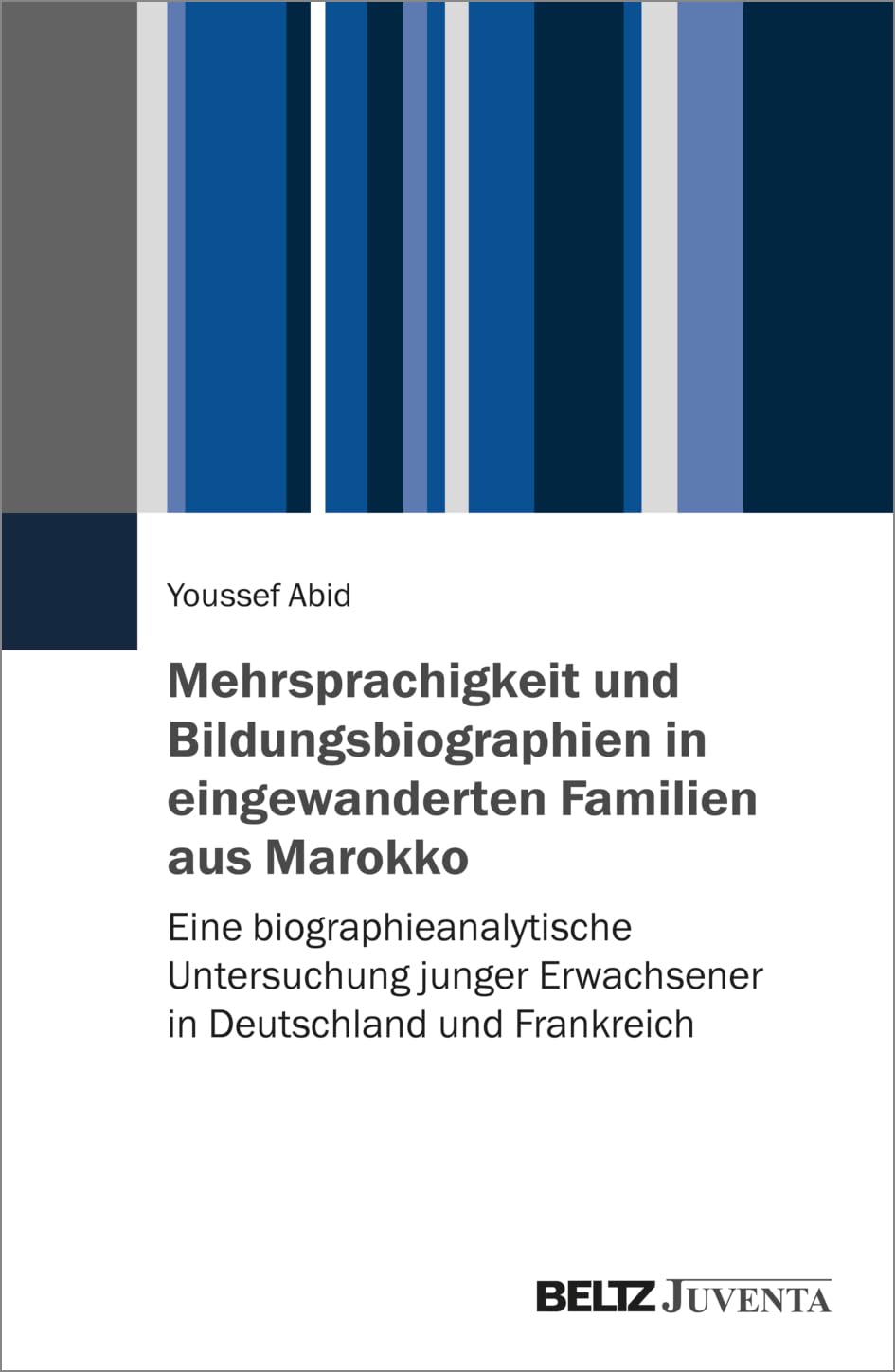 Mehrsprachigkeit und Bildungsbiographien in eingewanderten Familien aus Marokko Law