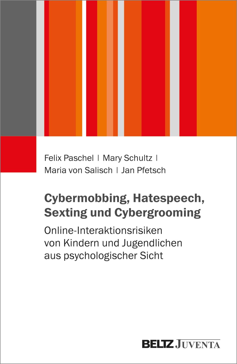 Cybermobbing, Hatespeech, Sexting und Cybergrooming Social Sciences