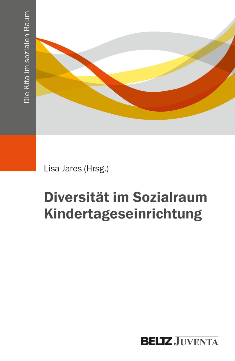 Diversität im Sozialraum Kindertageseinrichtung Politics & History