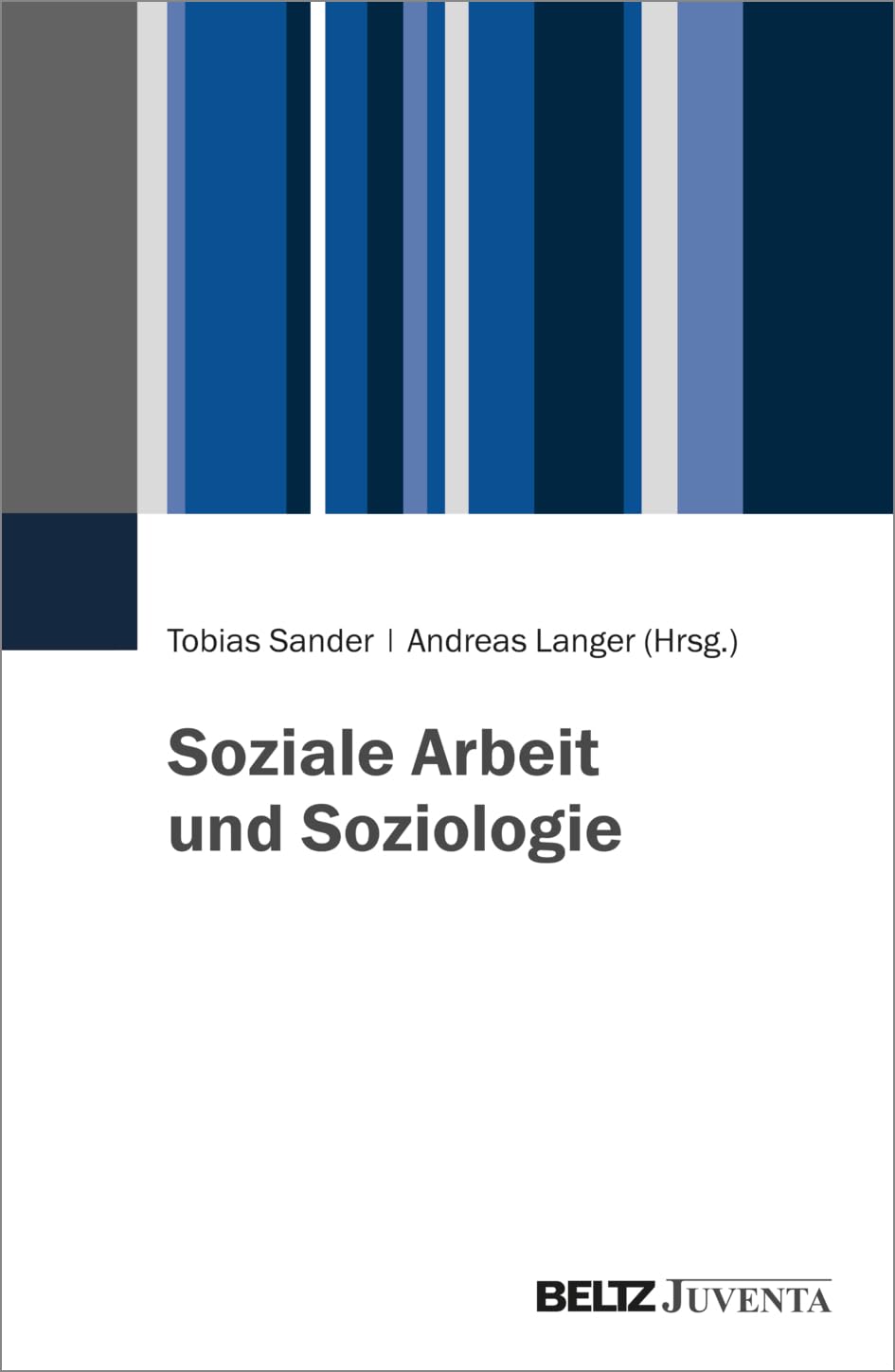 Soziale Arbeit und Soziologie Social Sciences