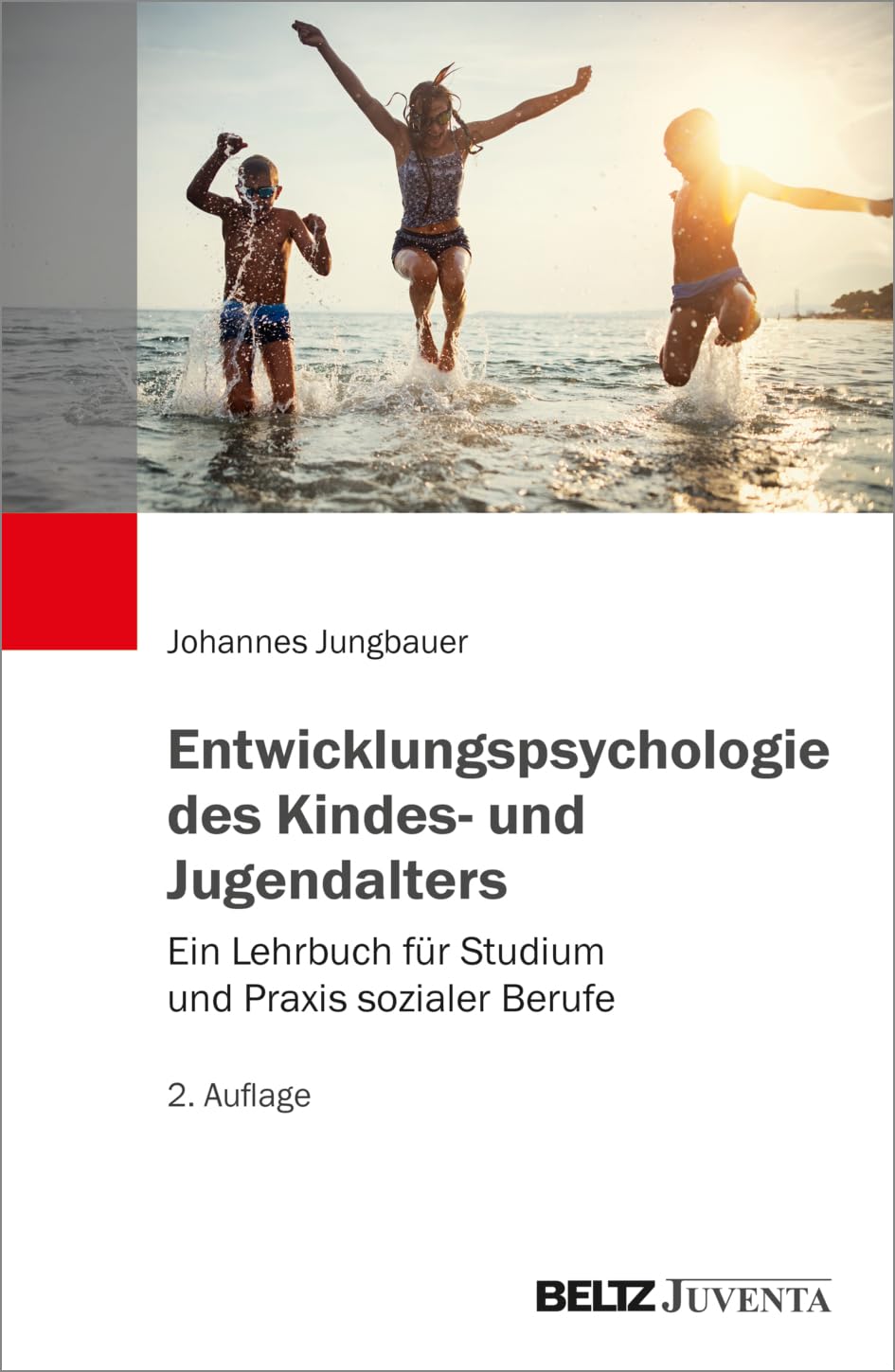 Entwicklungspsychologie des Kindes- und Jugendalters Social Sciences
