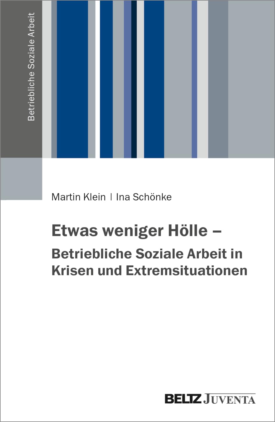 Betriebliche Soziale Arbeit in Krisen- und Notfallsituationen Psychology