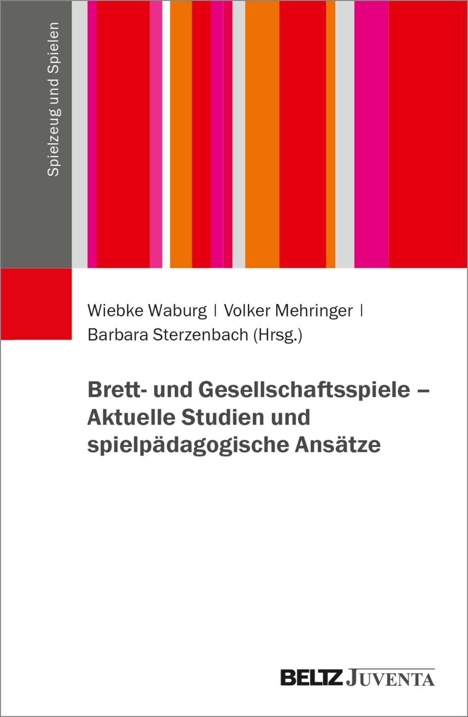 Brett- und Gesellschaftsspiele - Aktuelle Studien und spielpädagogische Ansätze Books