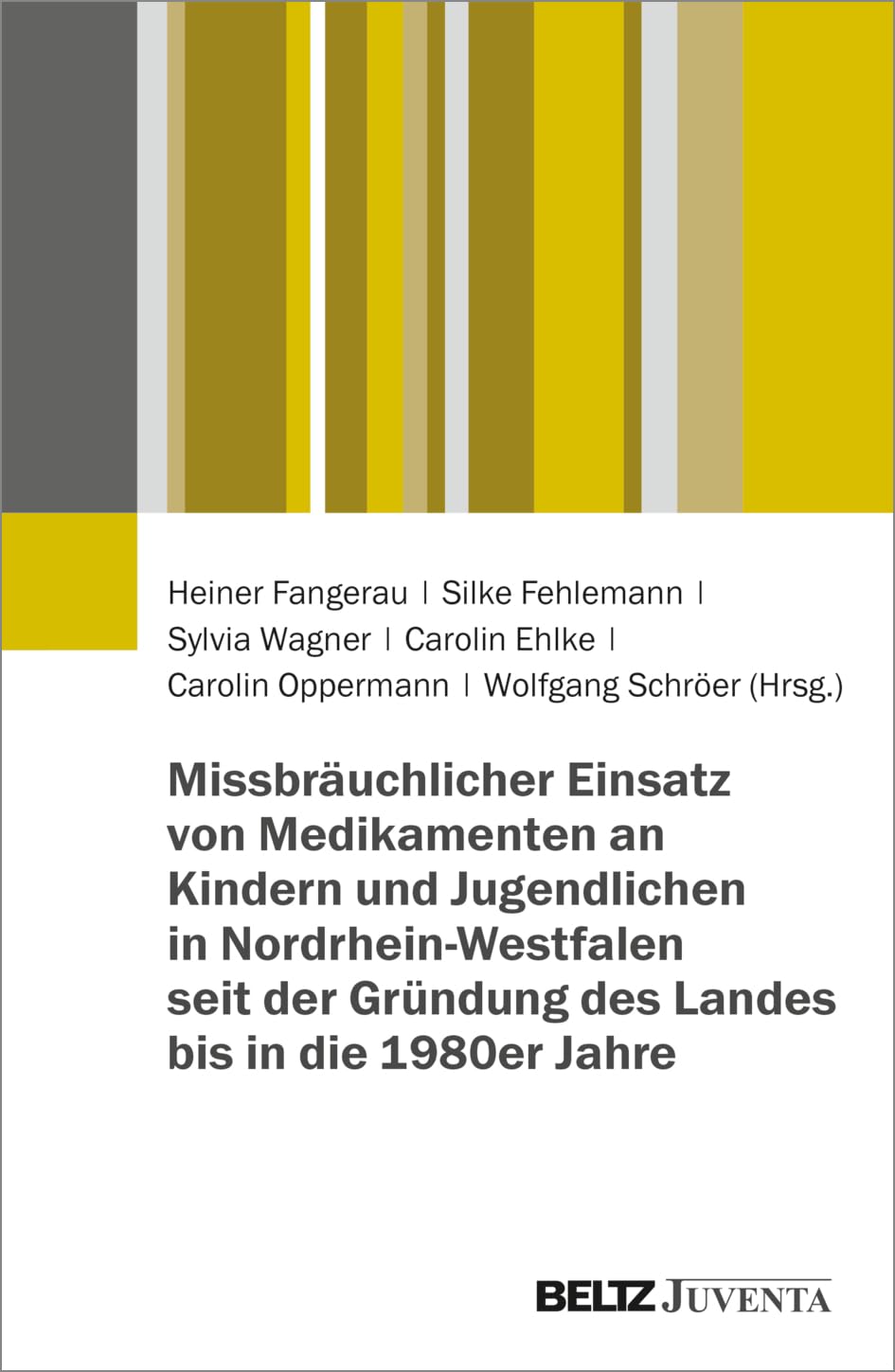 Missbräuchlicher Einsatz von Medikamenten an Kindern und Jugendlichen in Nordrhein-Westfalen seit der Gründung des Landes bis in die 1980er Jahre Medicine