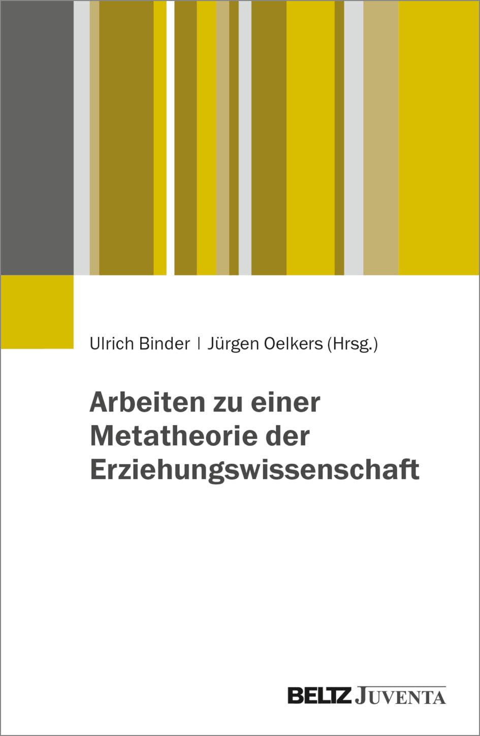 Arbeiten zu einer Metatheorie der Erziehungswissenschaft Education & Training