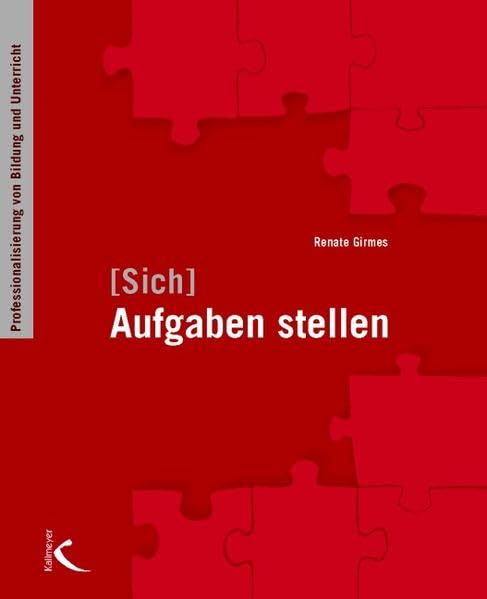 (Sich) Aufgaben stellen: Professionalisierung von Bildung und Unterricht Education & Training
