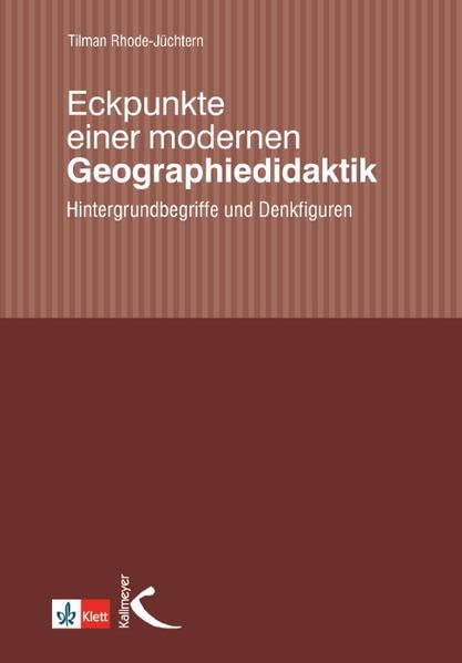 Eckpunkte einer modernen Geographiedidaktik Education & Training