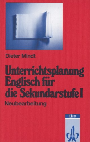 Unterrichtsplanung Englisch für die Sekundarstufe I Learning & Reference