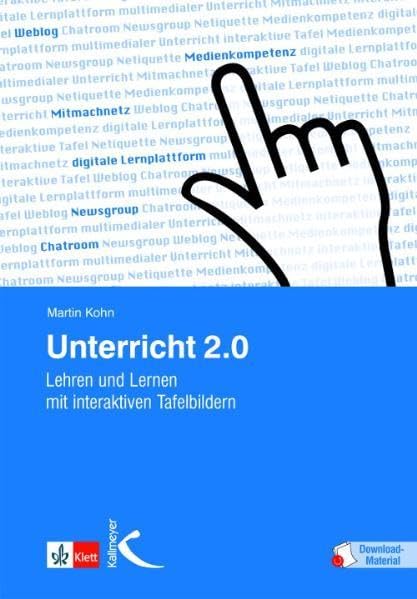Unterricht 2.0: Lehren und Lernen mit interaktiven Tafelbildern Learning & Reference