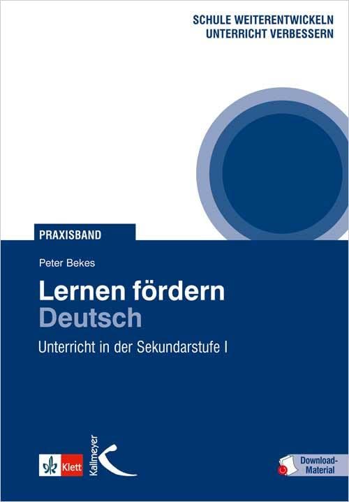 Lernen fördern: Deutsch. Unterricht in der Sekundarstufe I Education & Training