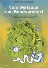 Vom Wortsalat zum Bandwurmtext: Material zum Sinnentnehmenden Lesen im Ersten und Zweiten Schuljahr book