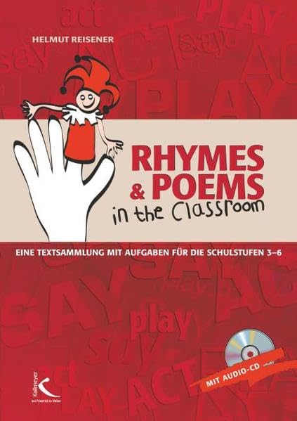 Rhymes & Poems in the classroom: Eine Textsammlung mit Aufgaben für die Schulstufen 3-6 Foreign Languages ​​& Dictionaries