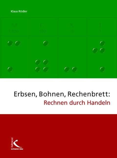 Erbsen, Bohnen, Rechenbrett: Rechnen durch Handeln Study Guides