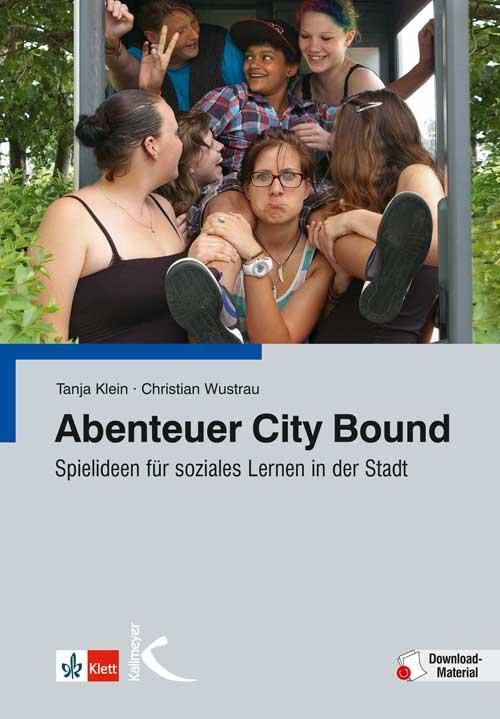 Abenteuer City Bound: Spielideen für soziales Lernen in der Stadt Social Sciences