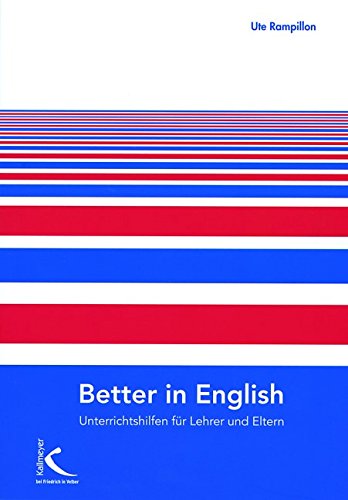 Better in English. Unterrichtshilfen für Lehrer und Eltern Education & Training