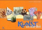Kunst aus aller Welt: Aktivitäten, Projekte und Erfindungen Books