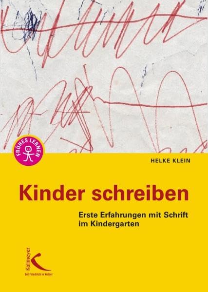 Kinder schreiben: Erste Erfahrungen mit Schrift im Kindergarten Books