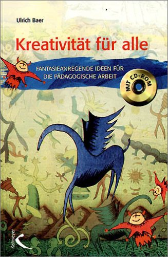 Kreativität für alle!: Fantasieanregende Ideen für die pädagogische Arbeit Hobbies & Crafts