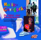 Musik und Geräusche: Für Spiel- und Tanzaktionen Arts & Music